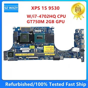 Оригинальная Материнская плата для ноутбука DELL XPS 15 9530 0T37HN T37HN VAUB0 LA-9941P с процессором I7-4702HQ GT750M 2 ГБ GPU DDR3L