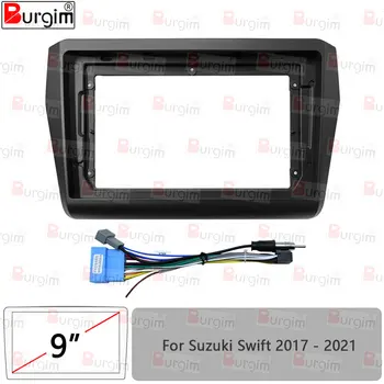 Автомобильная Радиоприемная Панель Frame Для Suzuki Swift 2017-2021 9 дюймов 2DIN Стерео Панель Жгут Проводов Разъем Шнура Питания Кабельный Адаптер